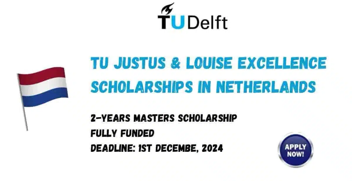 Justus & Louise Excellence Scholarships